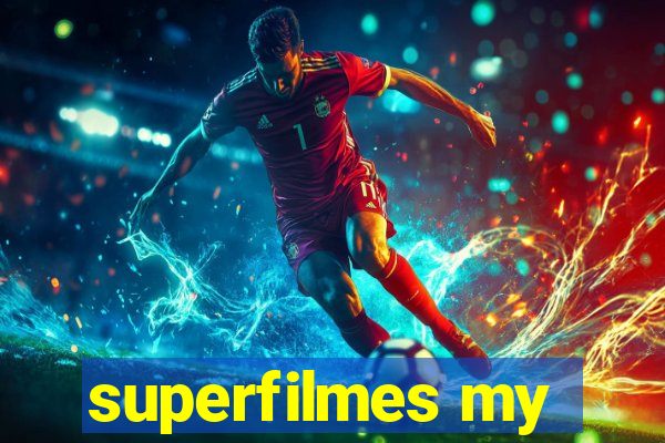 superfilmes my